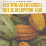 Sertifikasi Ekososial untuk Kelompok Tani