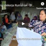 Mendesak! Regulasi Daerah Propinsi Sumut untuk Lindungi Pekerja Rumahan